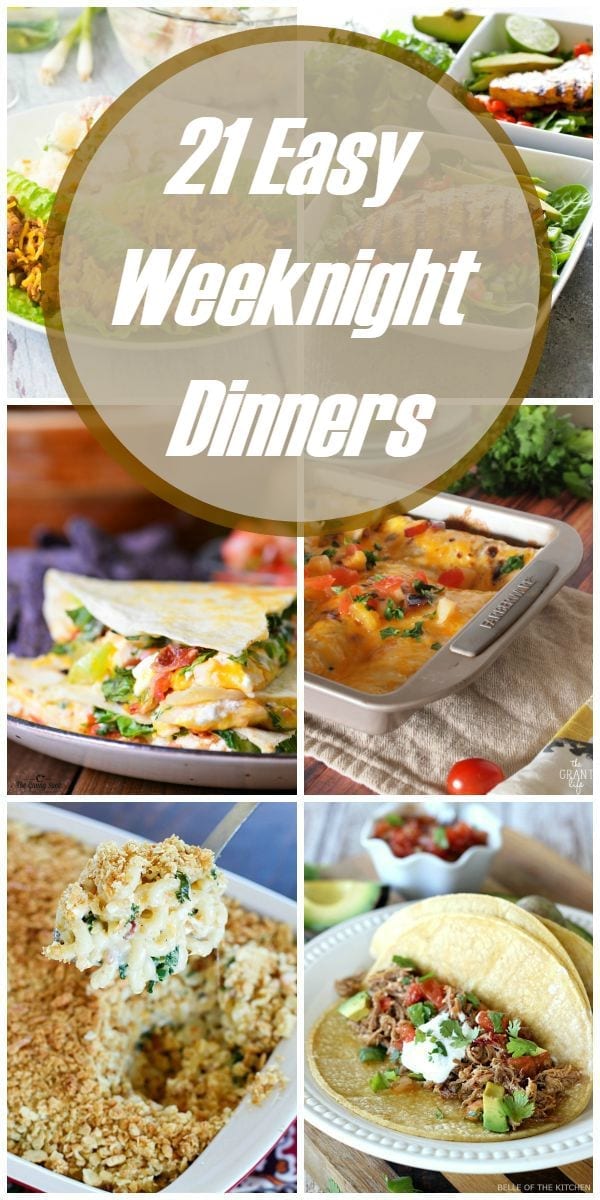 21 Easy weeknight dinners